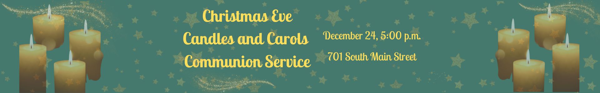 Christmas Eve Candles and Carols Christmas Eve Candles and Carols